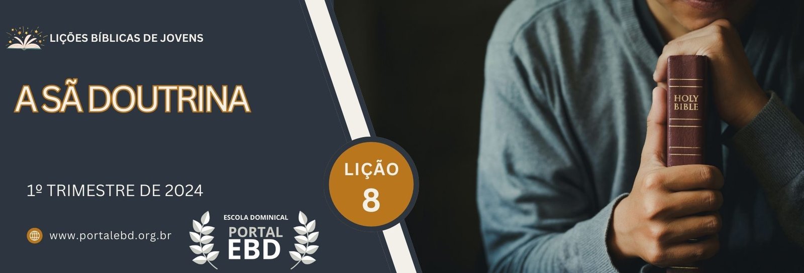 Lição 8 - A sã doutrina - SLIDES E VIDEOAULAS           
